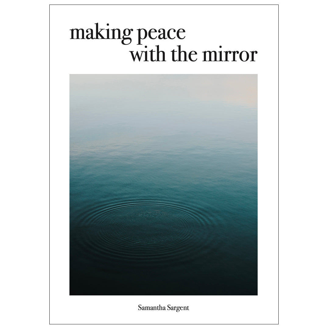 Making Peace with the Mirror e-book by Samantha Sargent